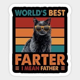 Worlds Best Farter I Mean Father  Best Cat Dad Ever Sticker